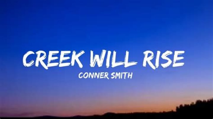 Creek will rise lyrics