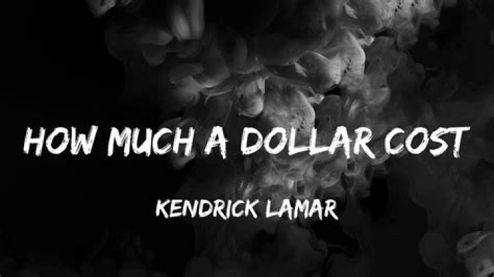 Kendrick lamar how much a dollar lyrics