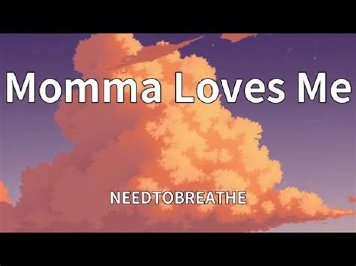 Momma loves me lyrics