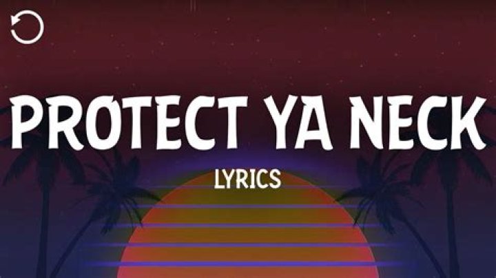 Protect ya neck lyrics