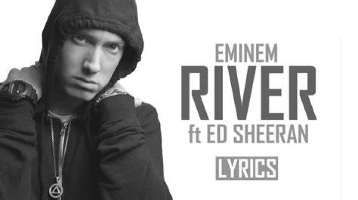River eminem ed sheeran lyrics