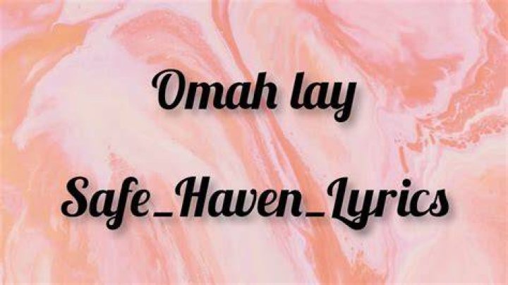 Safe heaven omay lay lyrics