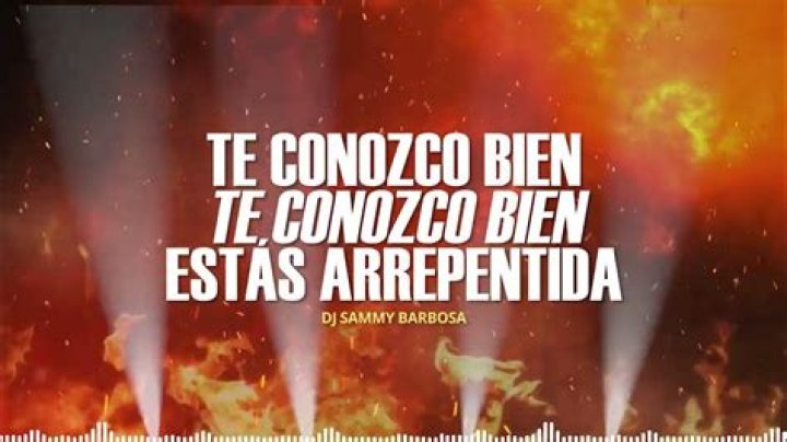Te conoźco bien lyrics