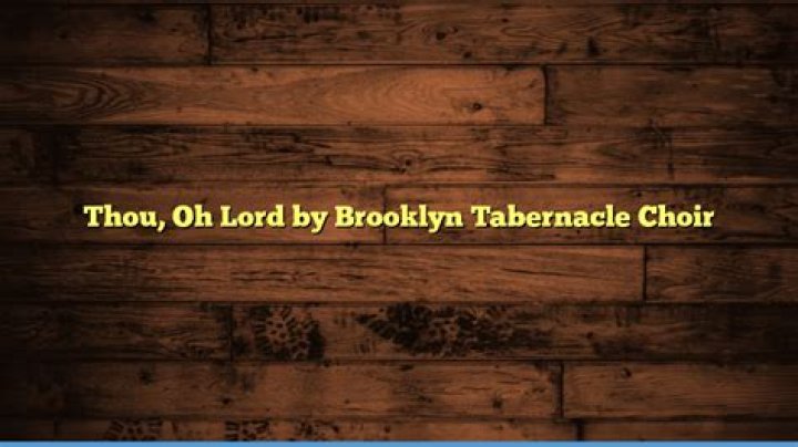 Thou oh lord lyrics